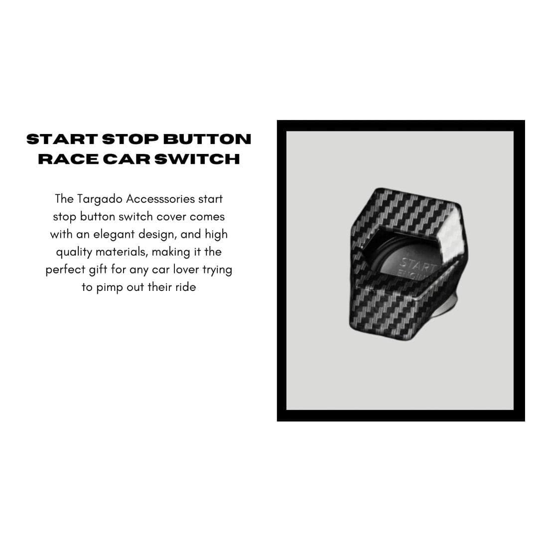 Start/stop button switch cover - Targado Accessories